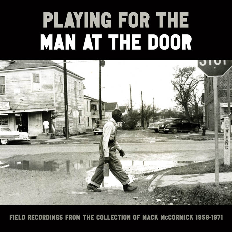 |  Vinyl LP | Mack McCormick - Playing For the Man At the Door: Field Recordings From the Collection of Mack McCormick 58-71 (6 LPs) | Records on Vinyl