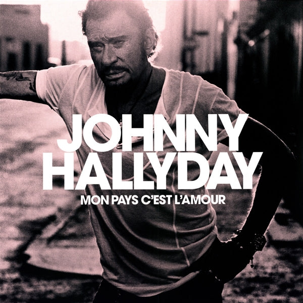 Johnny Hallyday - Mon Pays C'est..  |  Vinyl LP | Johnny Hallyday - Mon Pays C'est L'amour (LP) | Records on Vinyl