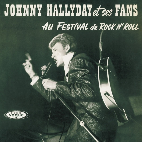 |  Vinyl LP | Johnny Hallyday - Johnny Hallyday Et Ses Fans Au Festival De Rock N' Roll (LP) | Records on Vinyl