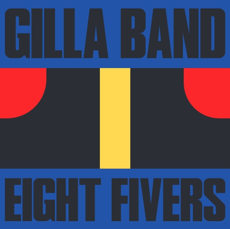 |  7" Single | Gilla Band - Eight Fivers (Single) | Records on Vinyl