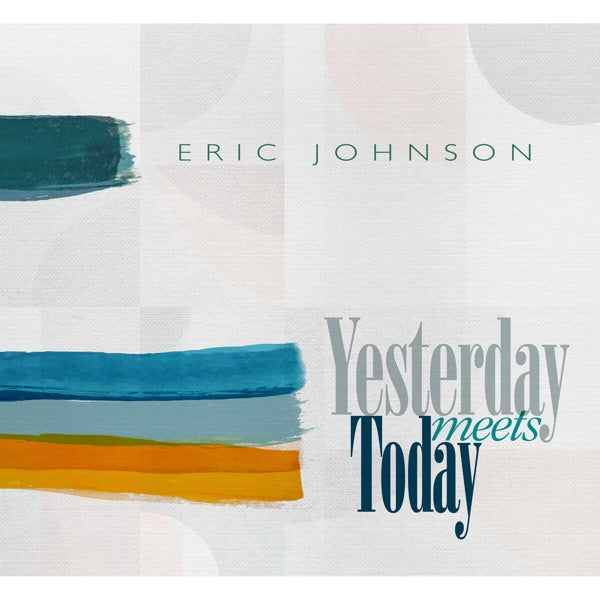 |  Vinyl LP | Eric Johnson - Yesterday Meets Today (LP) | Records on Vinyl