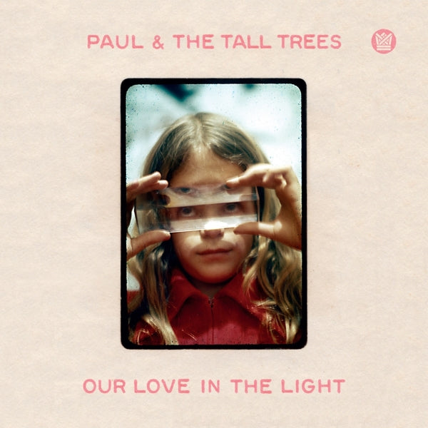 Paul & The Tall Trees - Our Love In The Light |  Vinyl LP | Paul & the Tall Trees - Our Love In the Light (LP) | Records on Vinyl