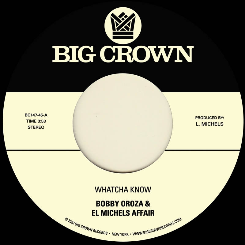 |  7" Single | Bobby & El Michels Affair Oroza - Whatcha Know (Single) | Records on Vinyl