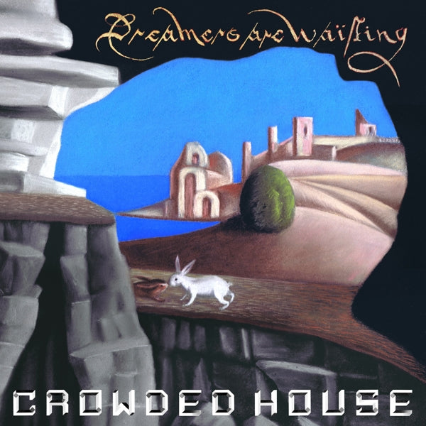 | Vinyl LP | Crowded House - Dreamers Are Waiting (LP) | Records on Vinyl