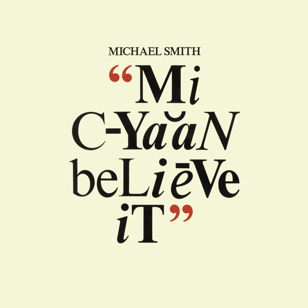 | Vinyl LP | Michael Smith - Mi Cyaan Believe It (LP) | Records on Vinyl