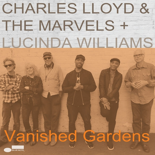 Charles/Marvels Lloyd &  - Vanished Gardens |  Vinyl LP | Charles/Marvels & Lucinda Williams Lloyd - Vanished Gardens (2 LPs) | Records on Vinyl