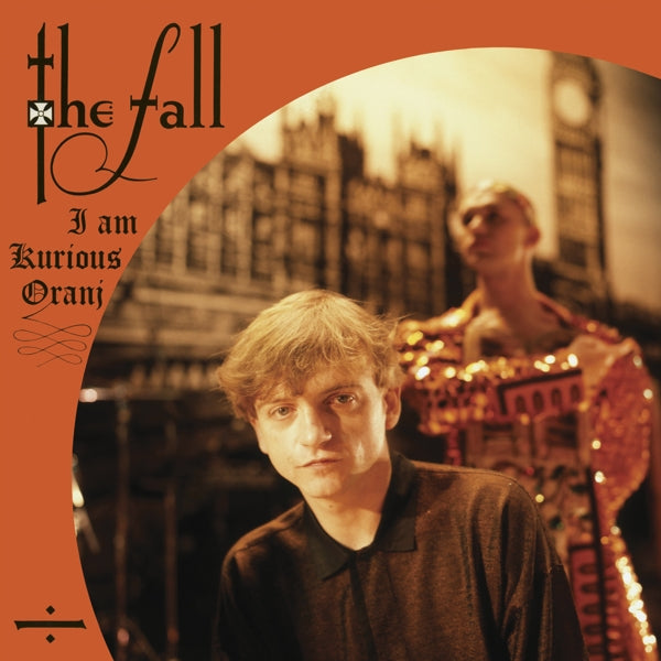 Fall - I Am Kurious..  |  Vinyl LP | Fall - I Am Kurious Oranj (LP) | Records on Vinyl