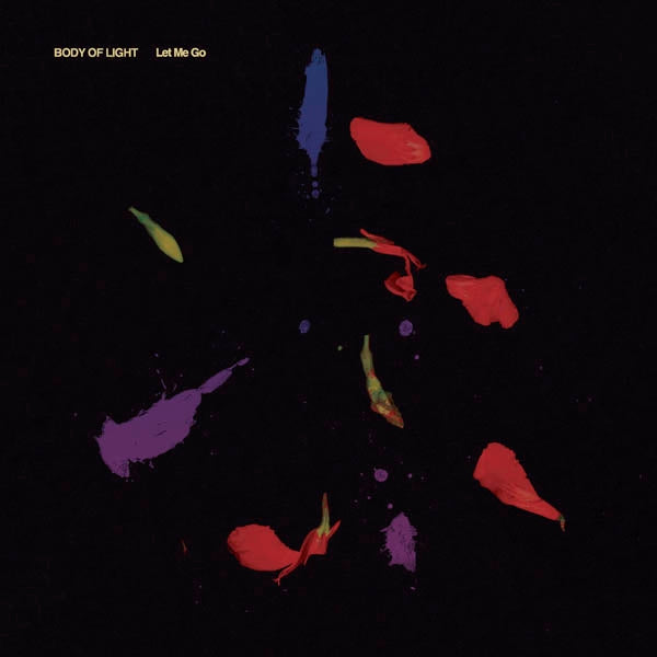 Body Of Light - Let Me Go |  Vinyl LP | Body of Light - Let Me Go (LP) | Records on Vinyl