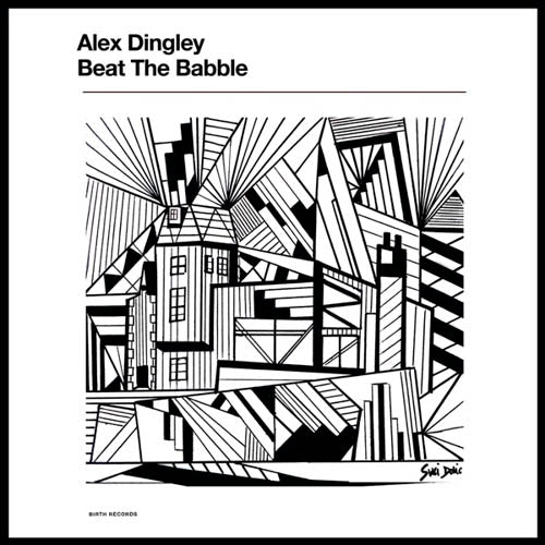 Alex Dingley - Beat The Babble |  Vinyl LP | Alex Dingley - Beat the Babble (LP) | Records on Vinyl