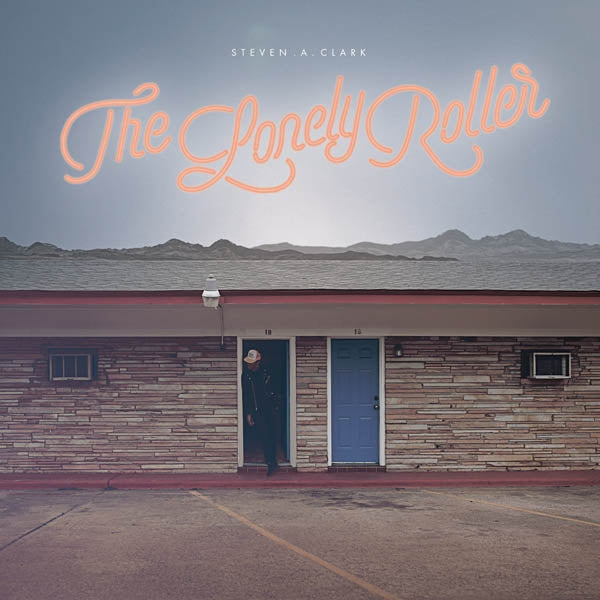 Steven A. Clark - Lonely Roller |  Vinyl LP | Steven A. Clark - The Lonely Roller (LP) | Records on Vinyl