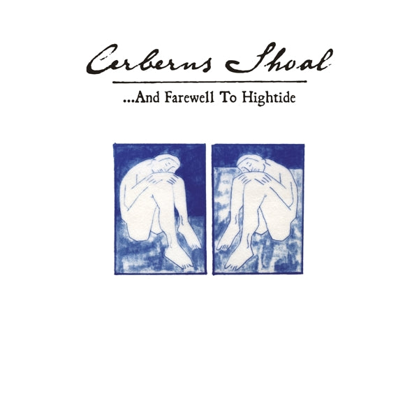 |  Vinyl LP | Cerberus Shoal - ...and Farewell To Hightide (Deluxe) (2 LPs) | Records on Vinyl