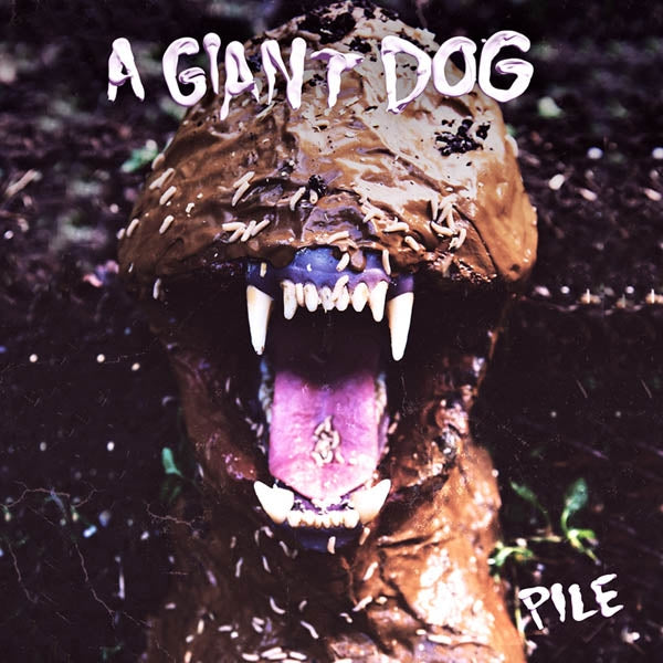 Giant Dog - Pile |  Vinyl LP | A Giant Dog - Pile (LP) | Records on Vinyl