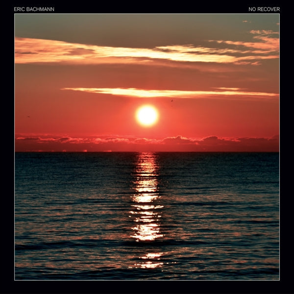 Eric Bachmann - No Recover | Vinyl LP | Eric Bachmann - No Recover (LP) | Records on Vinyl