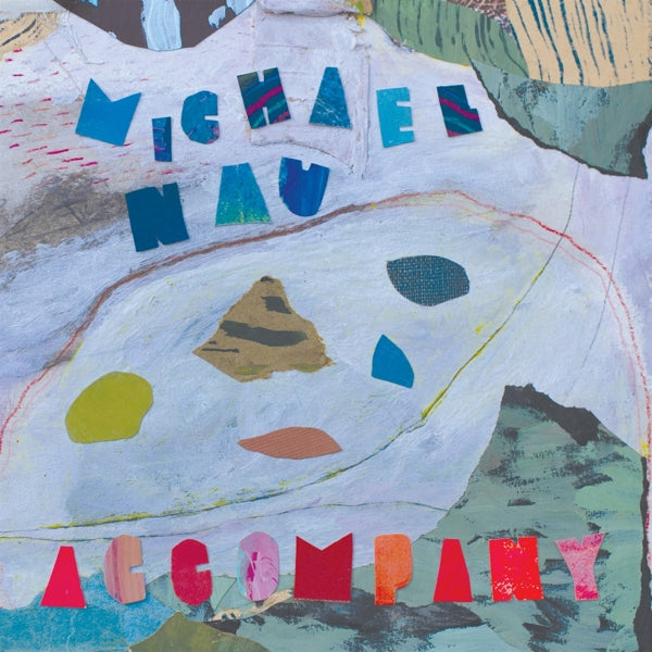 |  Vinyl LP | Michael Nau - Accompany (LP) | Records on Vinyl