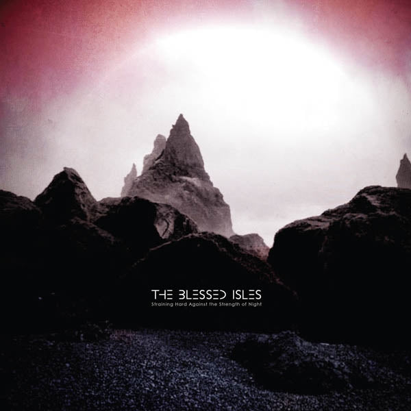 Blessed Isles - Straining Hard Against.. |  Vinyl LP | Blessed Isles - Straining Hard Against the Strength of Night (LP) | Records on Vinyl