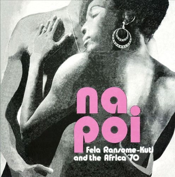 |  Vinyl LP | Fela Kuti - Na Poi (LP) | Records on Vinyl