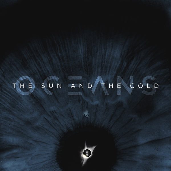 Oceans - Sun And The..  |  Vinyl LP | Oceans - Sun and the Cold (LP) | Records on Vinyl