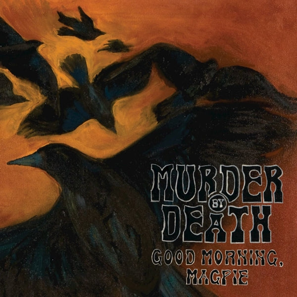 |  Vinyl LP | Murder By Death - Good Morning Magpie (LP) | Records on Vinyl