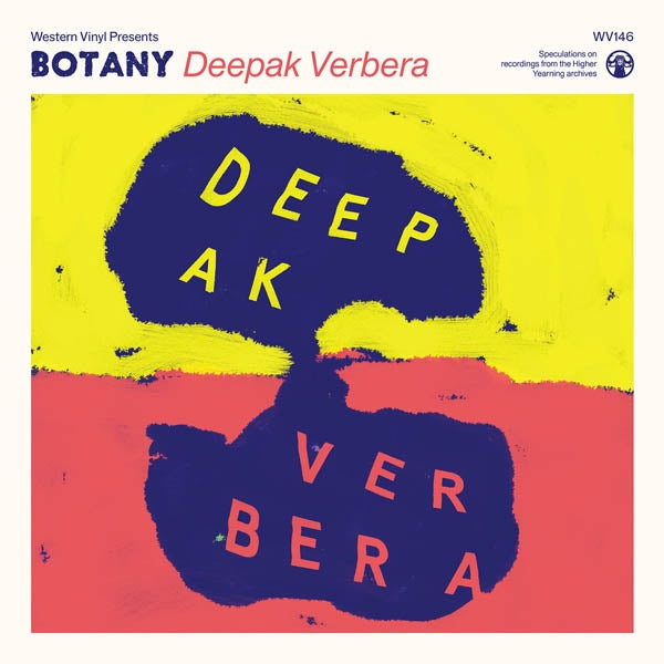 Botany - Deepak Verbera |  Vinyl LP | Botany - Deepak Verbera (Yellow / White Splatter) (LP) | Records on Vinyl
