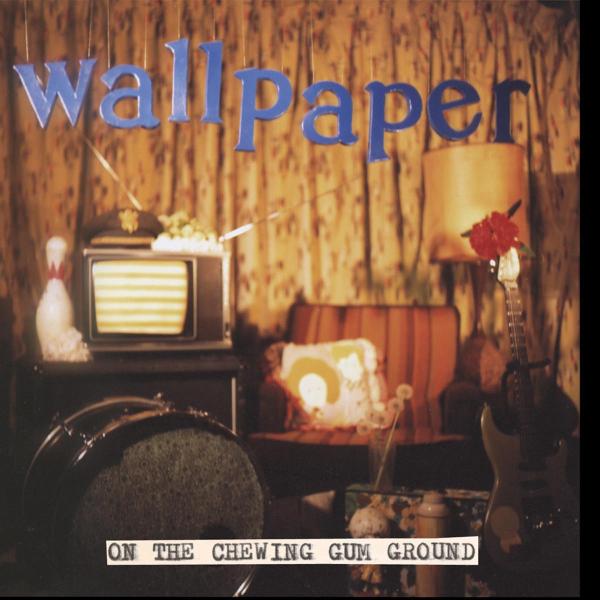 Wallpaper - On The Chewing Gum Ground |  Vinyl LP | Wallpaper - On the Chewing Gum Ground (LP) | Records on Vinyl