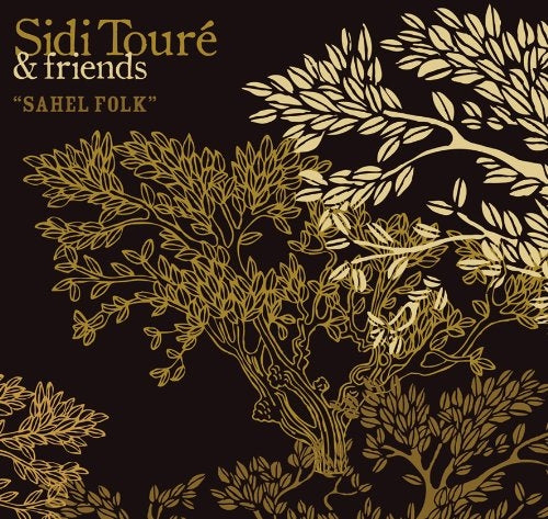 |  Vinyl LP | Sidi & Friends Toure - Sahel Folk (LP) | Records on Vinyl