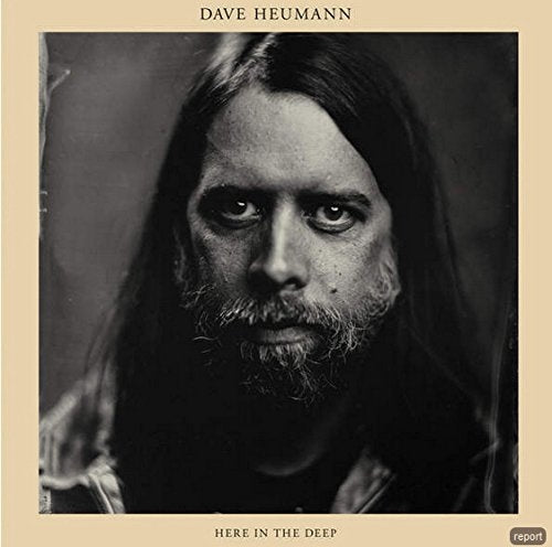 Dave Heumann - Here In The Deep |  Vinyl LP | Dave Heumann - Here In the Deep (LP) | Records on Vinyl