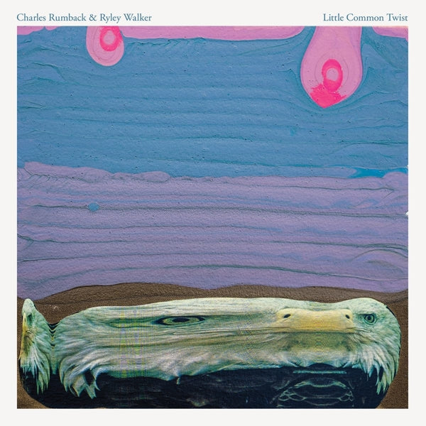 Ryley Walker & Charles R - Little Cotton Twist |  Vinyl LP | Ryley & Charles Rumback Walker - Little Cotton Twist (LP) | Records on Vinyl