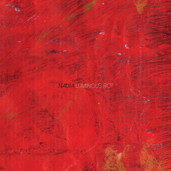 Nadja - Luminous Rot |  Vinyl LP | Nadja - Luminous Rot (LP) | Records on Vinyl