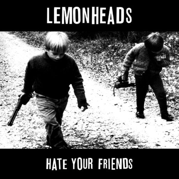 |  Vinyl LP | Lemonheads - Hate Your Friends (2 LPs) | Records on Vinyl