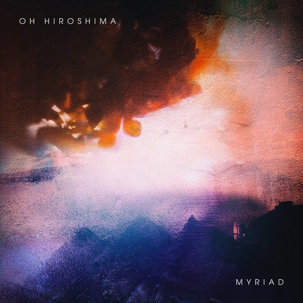 |  Vinyl LP | Oh Hiroshima - Myriad (LP) | Records on Vinyl