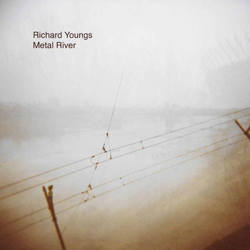 Richard Youngs - Metal River  |  Vinyl LP | Richard Youngs - Metal River (White) (LP) | Records on Vinyl
