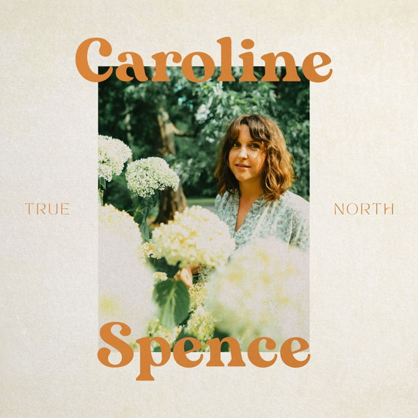 |  Vinyl LP | Caroline Spence - True North (LP) | Records on Vinyl
