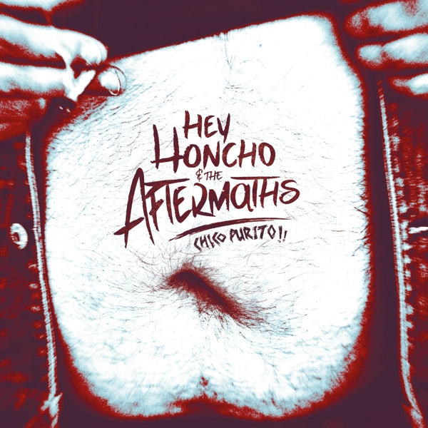 |  Vinyl LP | Hey Honcho & the Aftermaths - Chico Purito! (LP) | Records on Vinyl