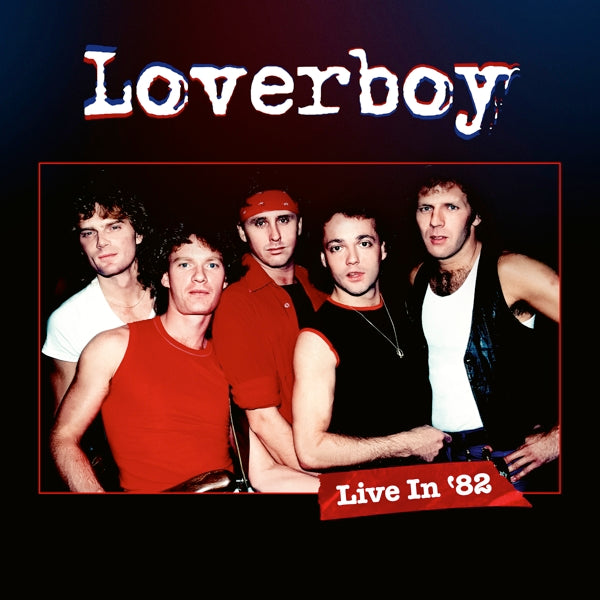 |  Vinyl LP | Loverboy - Live In 82 (2 LPs) | Records on Vinyl
