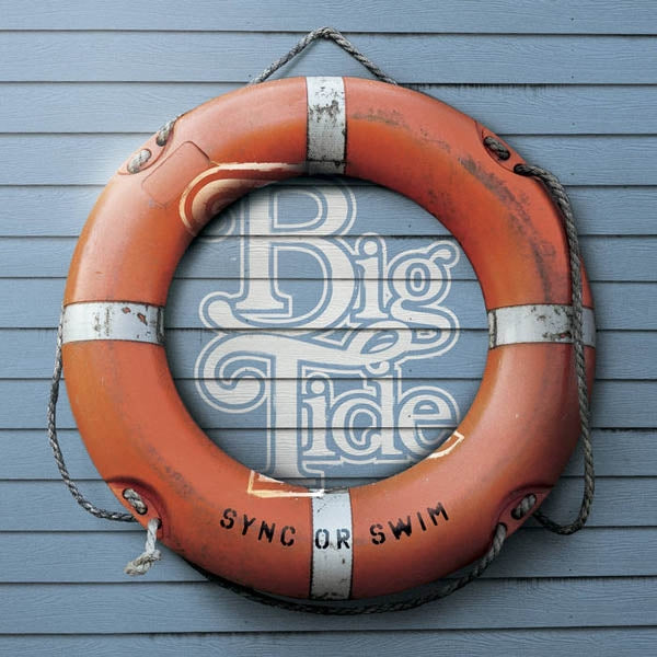 Big Tide - Sync Or Swim |  Vinyl LP | Big Tide - Sync or Swim (LP) | Records on Vinyl