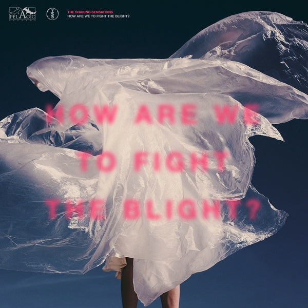 Shaking Sensations - How Are We To Fight The.. |  Vinyl LP | the Shaking Sensations - How Are We To Fight the Blight? (2 LPs) | Records on Vinyl