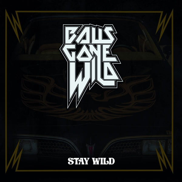 |  Vinyl LP | Balls Gone Wild - Stay Wild (LP) | Records on Vinyl