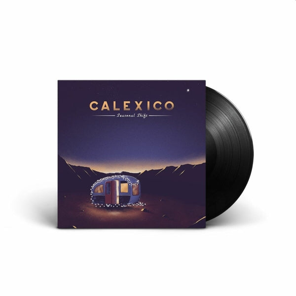 |  Vinyl LP | Calexico - Seasonal Shift (LP) | Records on Vinyl