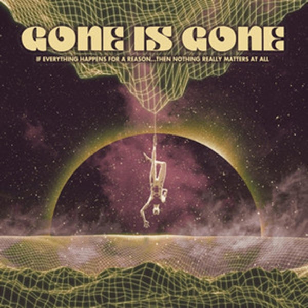|  Vinyl LP | Gone is Gone - If Everything Happens For a Re (LP) | Records on Vinyl