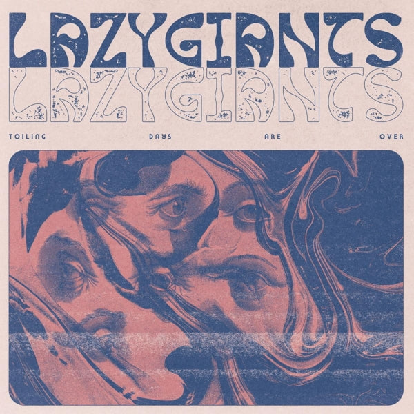 |  Vinyl LP | Lazy Giants - Toiling Days Are Over (LP) | Records on Vinyl