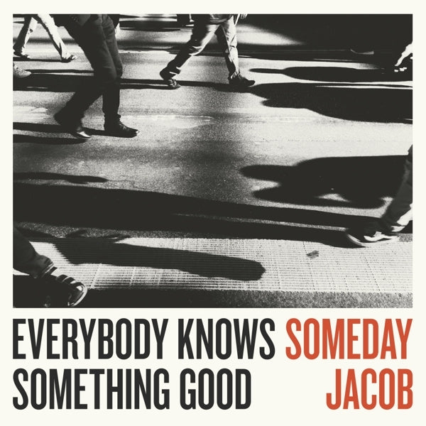 |  12" Single | Someday Jacob - Everybody Knows Something Good (Single) | Records on Vinyl