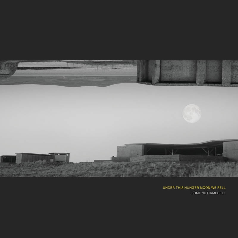 |  Vinyl LP | Lomond Campbell - Under This Hunger Moon We Fell (LP) | Records on Vinyl
