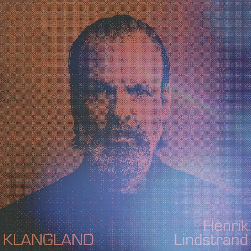 |  Vinyl LP | Henrik Lindstrand - Klangland (LP) | Records on Vinyl