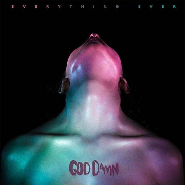 God Damn - Everything Ever |  Vinyl LP | God Damn - Everything Ever (LP) | Records on Vinyl