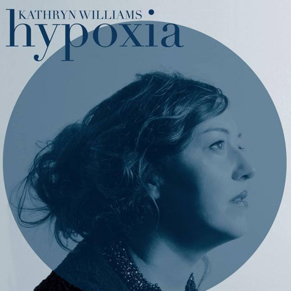 |  Vinyl LP | Kathryn Williams - Hypoxia (LP) | Records on Vinyl