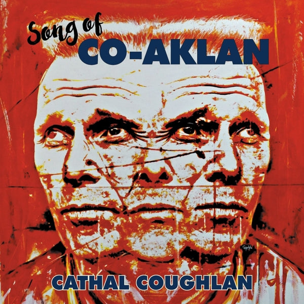 Cathal Coughlan - Song Of Co |  Vinyl LP | Cathal Coughlan - Song of Co-Aklan (LP) | Records on Vinyl