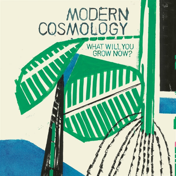 |  Vinyl LP | Modern Cosmology - What Will You Grow Now? (LP) | Records on Vinyl