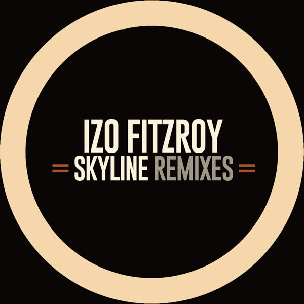 |  12" Single | Izo Fitzroy - Skyline Remixes Ep (Single) | Records on Vinyl