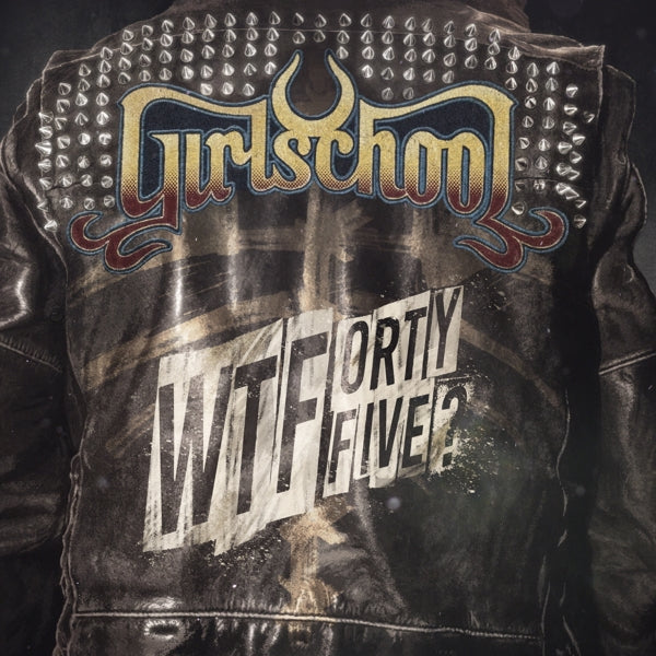 |  Vinyl LP | Girlschool - Wtfortyfive? (LP) | Records on Vinyl