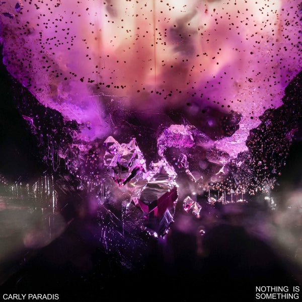 Carly Paradis - Nothing Is Something |  Vinyl LP | Carly Paradis - Nothing is Something (Cream) (LP) | Records on Vinyl